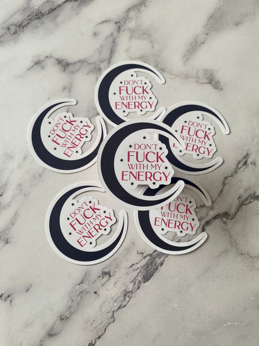 Don't F**k with my Energy Moon Vinyl Sticker